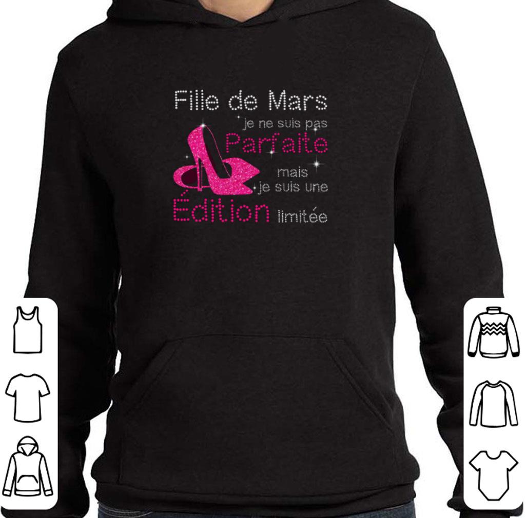 Funny High heel Fille De Mars Je Ne Suis Pas Parfaite Mais Je Suis Une shirt