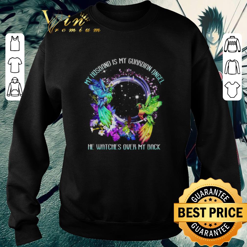 Funny My husband is my guardian angel he watches over my back shirt 5 Funny My husband is my guardian angel he watches over my back shirt