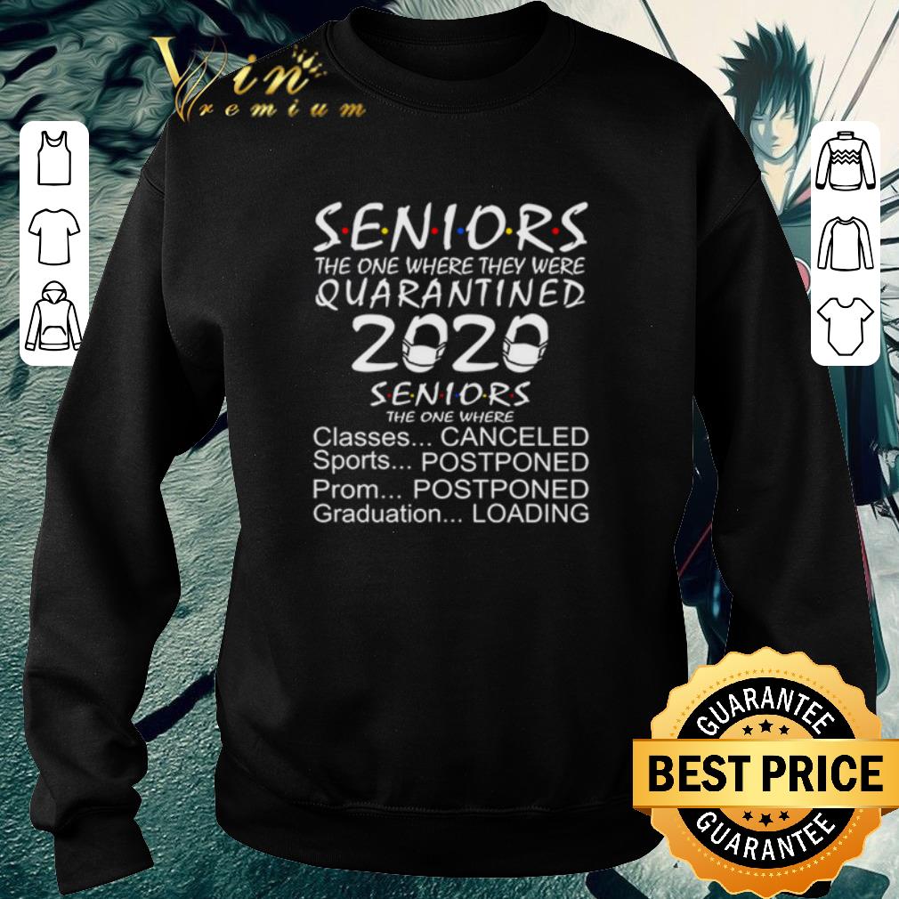 Funny Seniors the one where they were quarantined 2020 seniors the one where canceled shirt