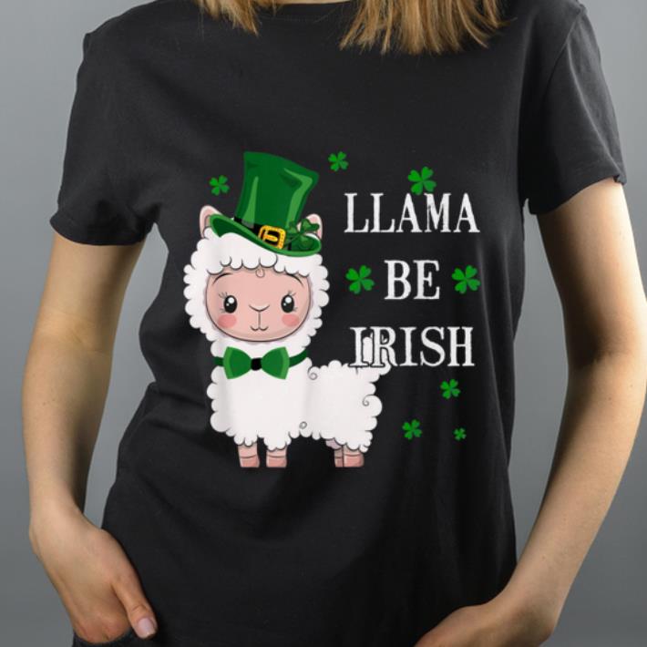 Great Llama Be Irish Costume Funny St. Patrick's Day Shamrock shirt