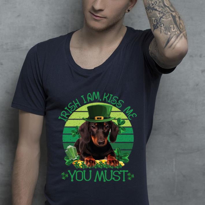Great Vintage Irish I Am Kiss Me Dachshund Dog You Must St Patrick Day shirt