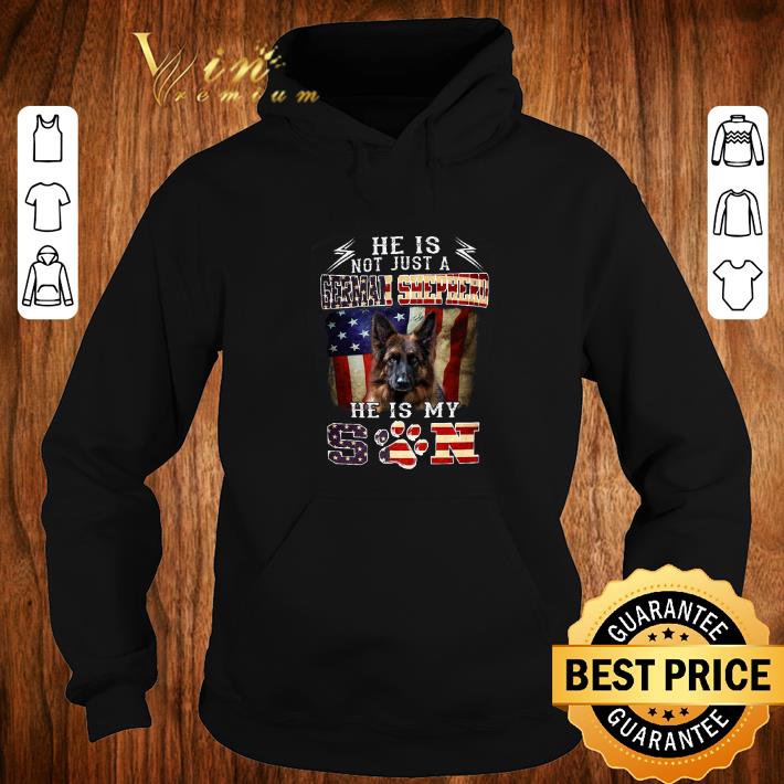 Hot He is not just a German Shepherd he is my son American flag shirt 5 Hot He is not just a German Shepherd he is my son American flag shirt
