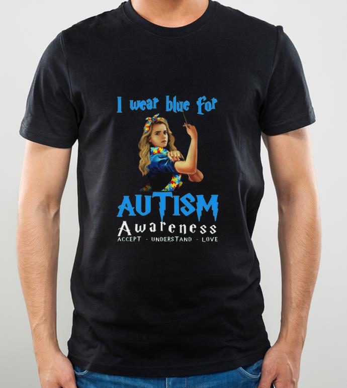 Hot Hermione Granger I Wear Blue For Autism Awareness Accept Understand Love Emma Watson shirt