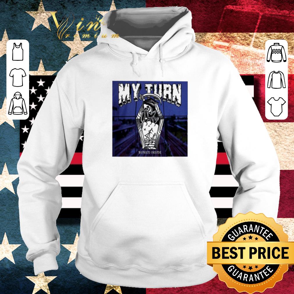 Hot My Turn Buried Inside shirt 5 Hot My Turn Buried Inside shirt