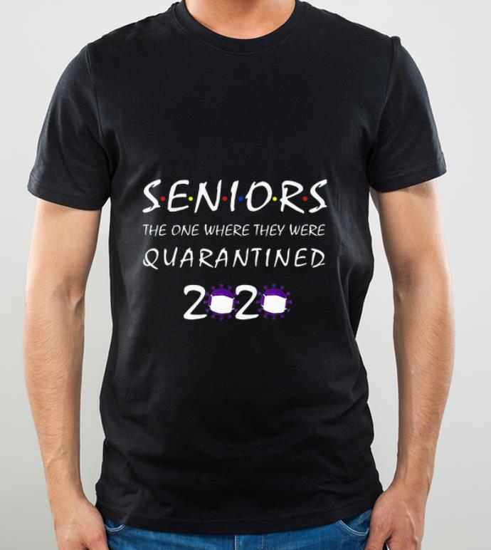 Nice Seniors 2020 Graduating Class In Quarantined Coronavirus shirt