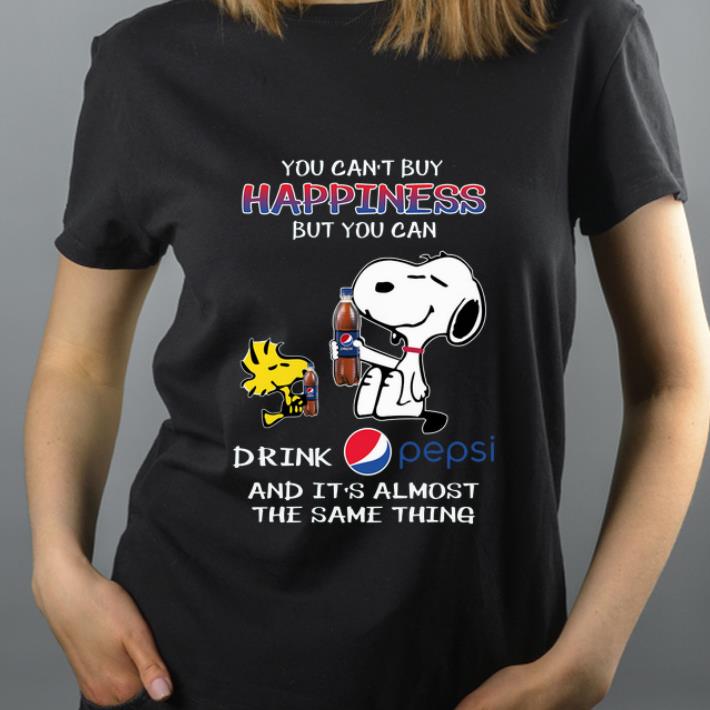 Official Snoopy And Woodstock You Can’t Buy Happiness But You Can Drink Pepsi And It’s Almost The Same Thing shirt