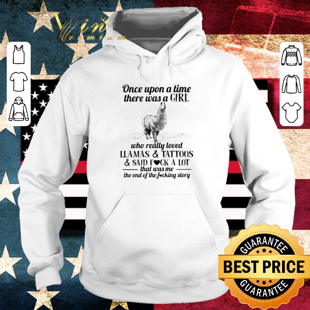 Once Upon A Time There Was A Girl Who Really Loved Llamas & Tattoos shirt