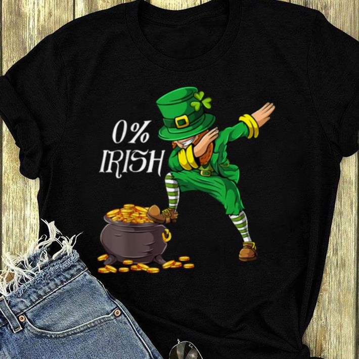Original 0% Irish Funny Saint Patrick's Day Leprechaun Dabbing Dance shirt