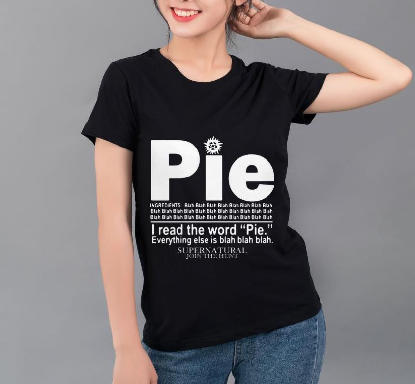 Original Pie I Read The Word Everything Ales Is Blah Blah Supernatural shirt