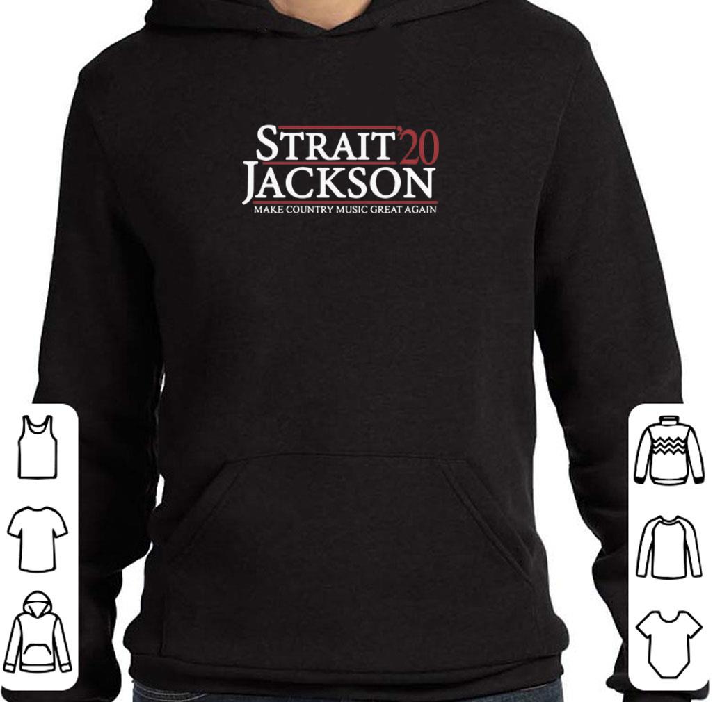Original Strait’20 Jackson make country music great again shirt
