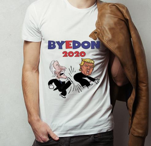 Premium Bye Don Joe Biden Kick Donald Trump American Election 2020 shirt