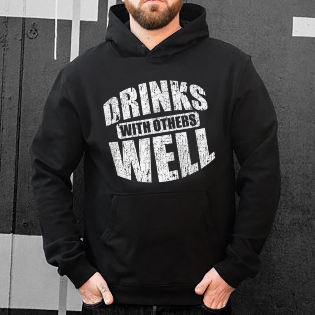 Premium Drinks Well With Others Funny St. Patrick's Day Drinking shirt
