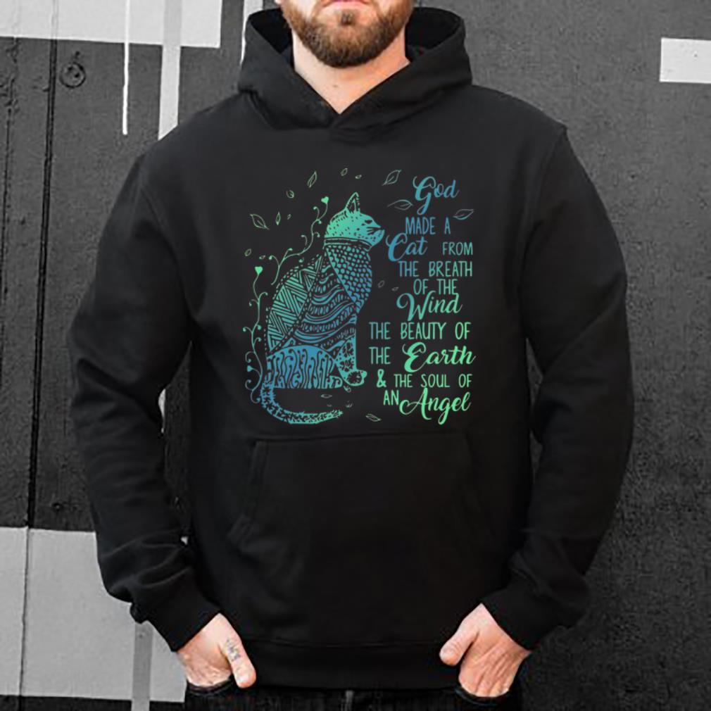 Premium God Made A Cat From The Breath Of The Wind And The Soul Of An Angel shirt