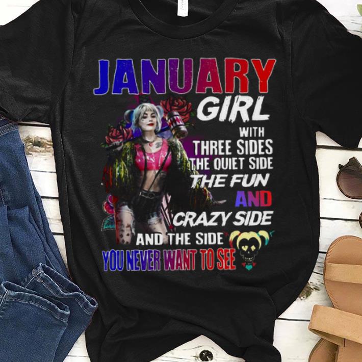 Premium Harley Quinn January girl with three sides and the side you never want to see shirt