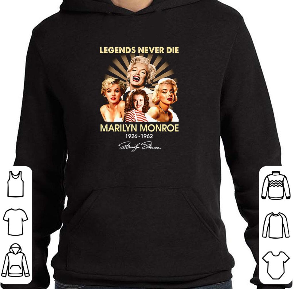 Pretty Legends never die Marilyn Monroe 1926 1962 signature shirt
