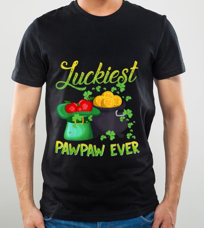 Pretty Luckiest Pawpaw Ever Saint Patricks Day shirt
