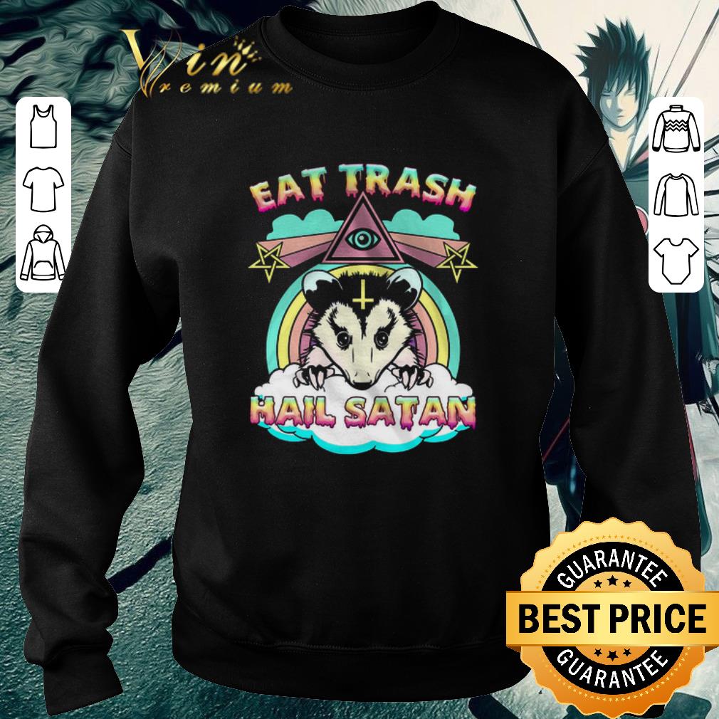 Pretty Possum Badger Eat Trash Hail Satan shirt