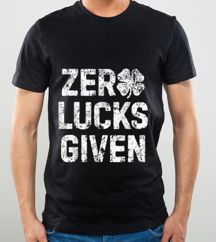 Pretty Zero Lucks Given St Patricks Day Women Girls Shamrock Gifts shirt
