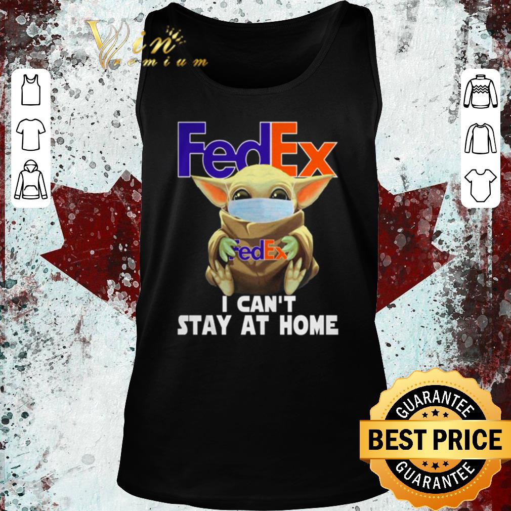 Official Baby Yoda face mask hug FedEx I can’t stay at home shirt 1 Official Baby Yoda face mask hug FedEx I can’t stay at home shirt 2