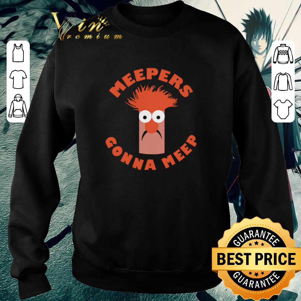 Pretty Meepers gonna meep version The Muppet Show shirt 5 Pretty Meepers gonna meep version The Muppet Show shirt