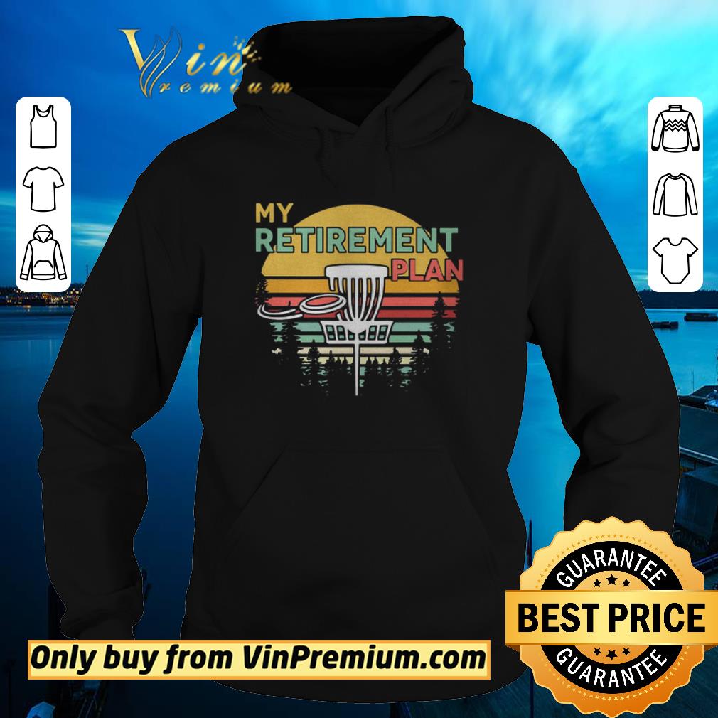 Disc golf my retirement plan vintage shirt 5 Disc golf my retirement plan vintage shirt