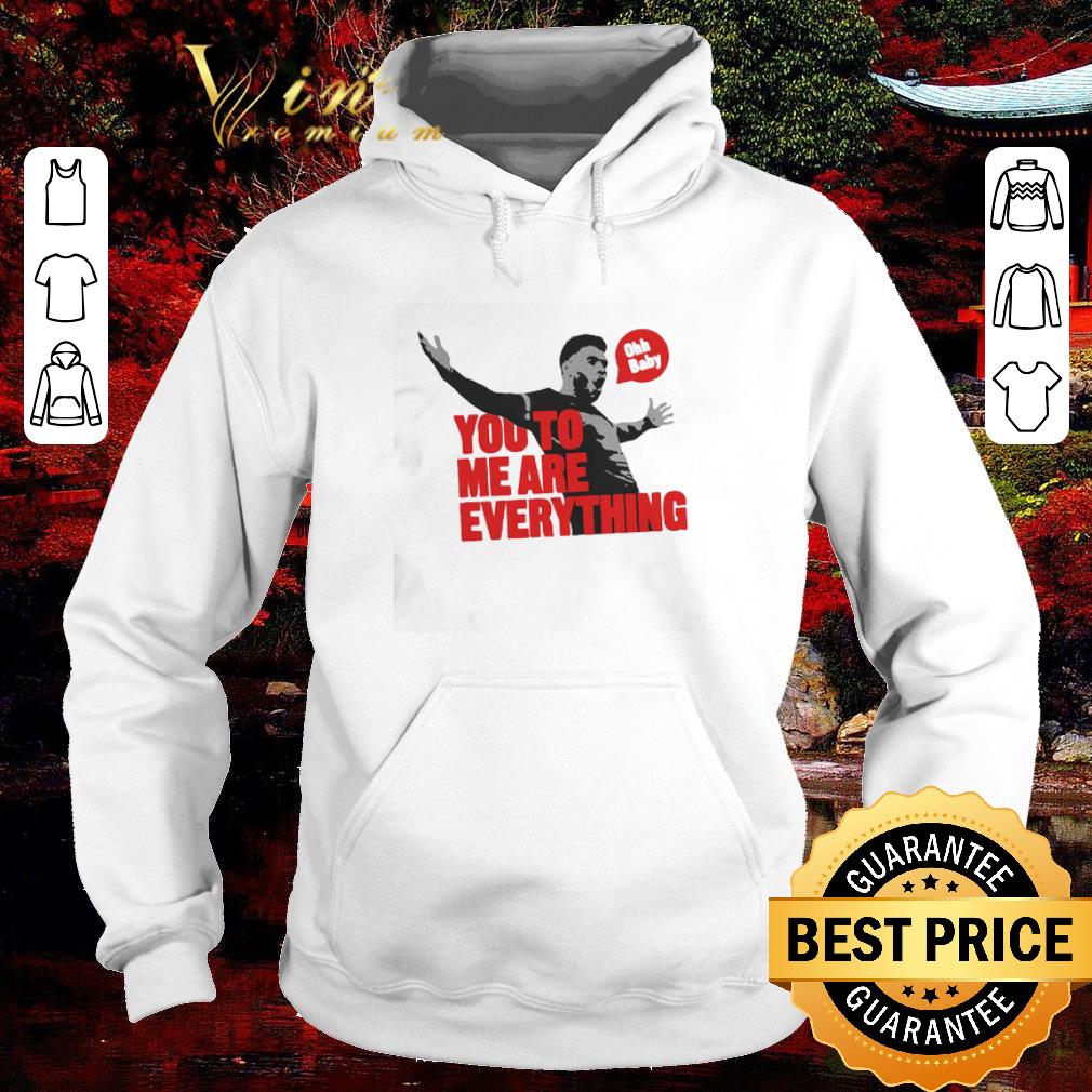 Funny Jalen Hurts ohh baby you to me are everything shirt