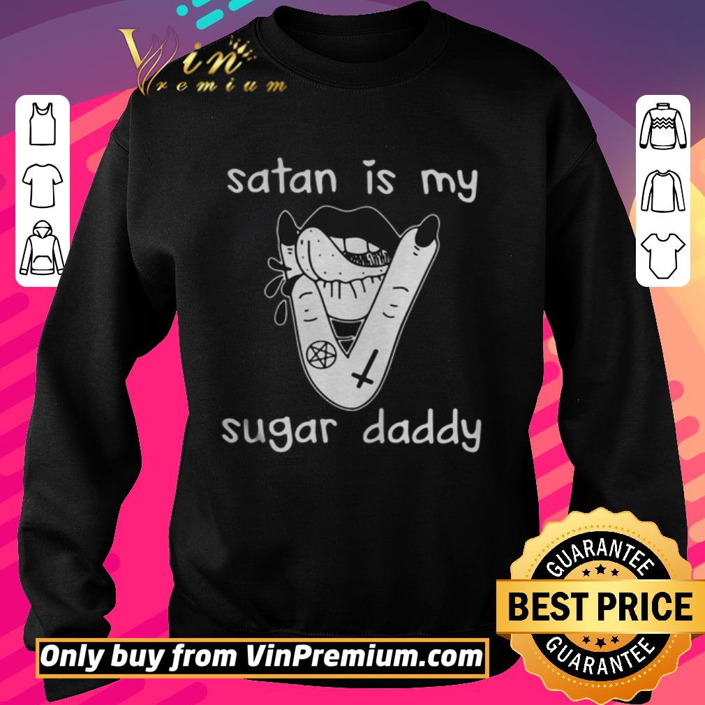 Pretty Lips Satan Is My Sugar Daddy shirt