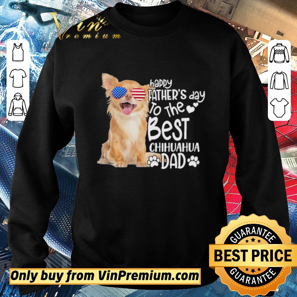 Official Happy father’s day to the best chihuahua dad shirt