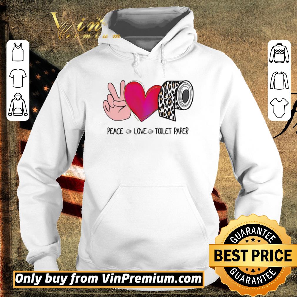 Official Peace love toilet Paper leopard shirt