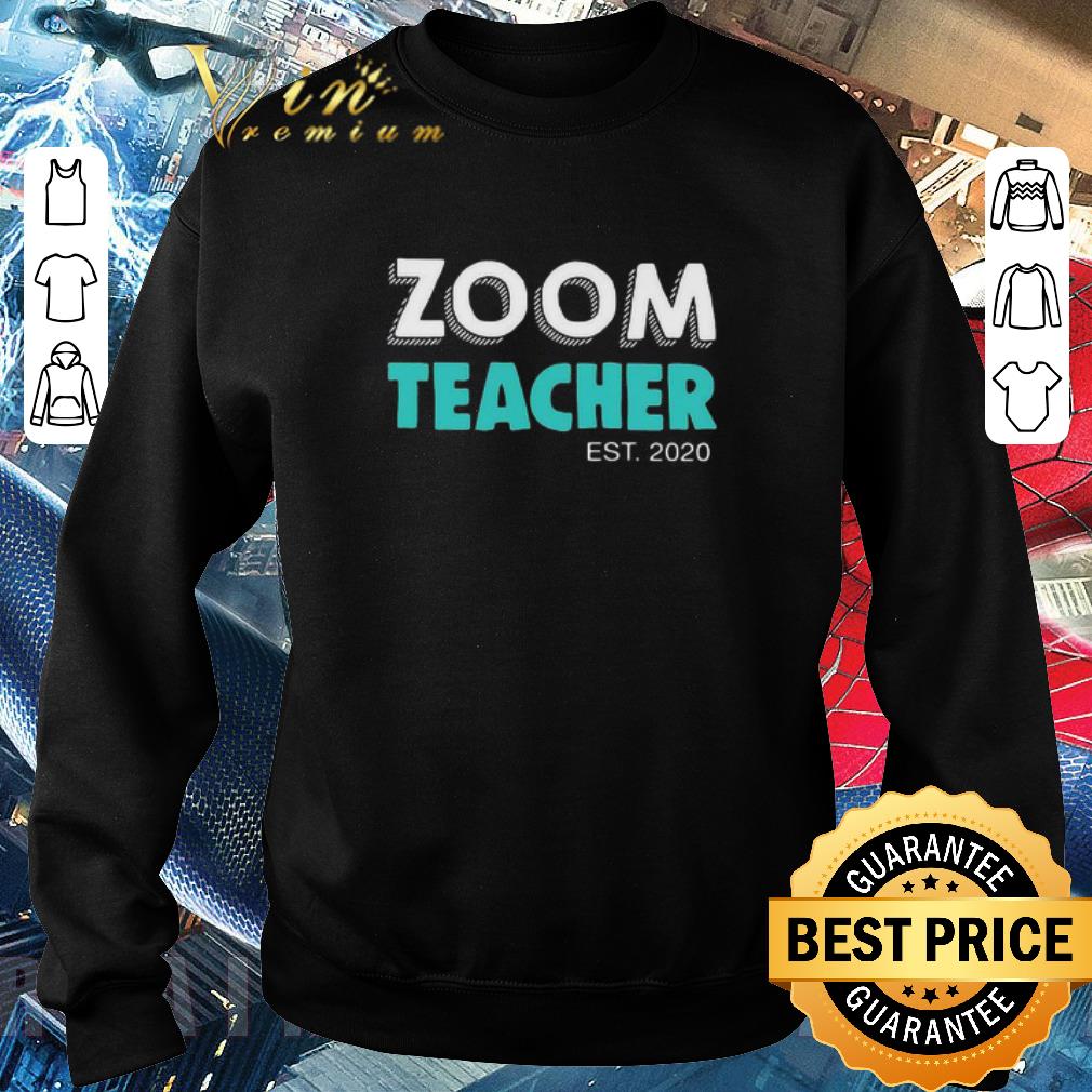 Original Zoom Teacher Est 2020 Teacher day shirt 5 Original Zoom Teacher Est 2020 Teacher day shirt
