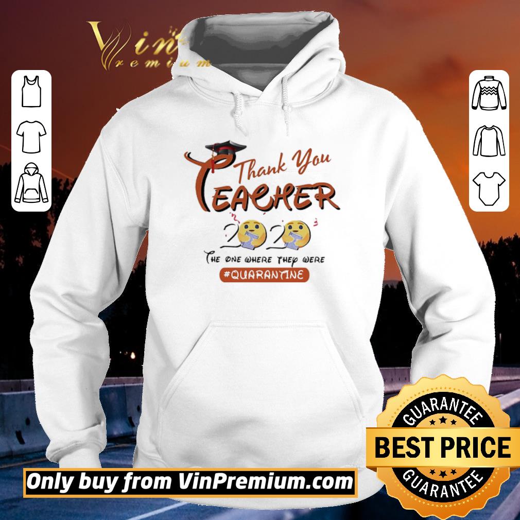 Official Graduation thank you teacher 2020 the one where they were quarantine icon hug books shirt