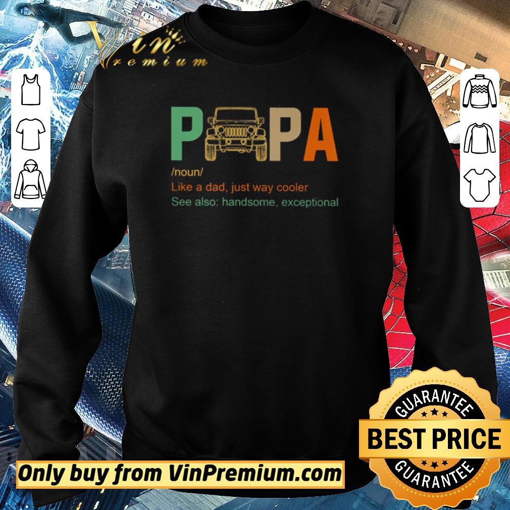 Official Jeep Papa definition meaning shirt 5 Official Jeep Papa definition meaning shirt
