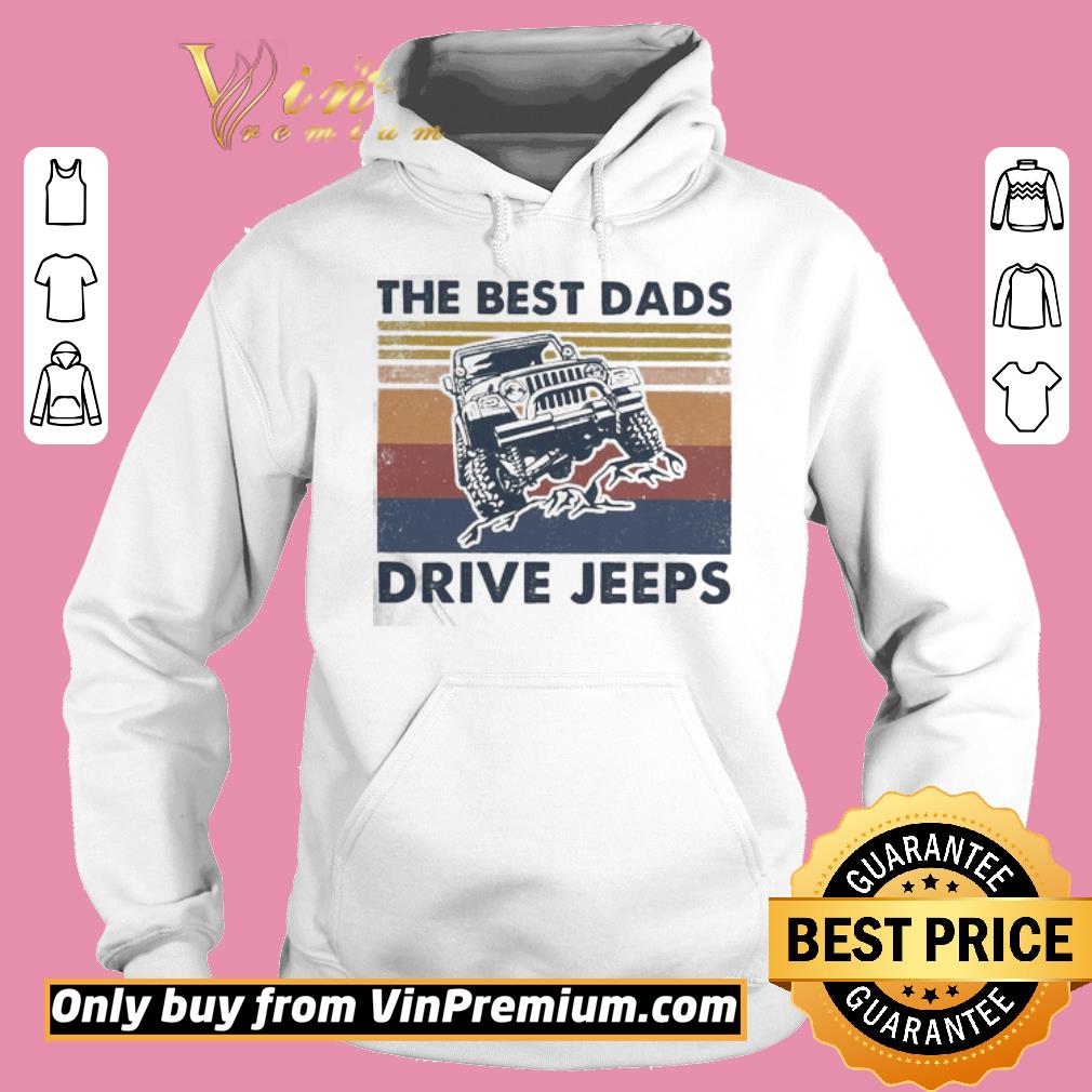 Official The best Dads Drive jeeps vintage shirt