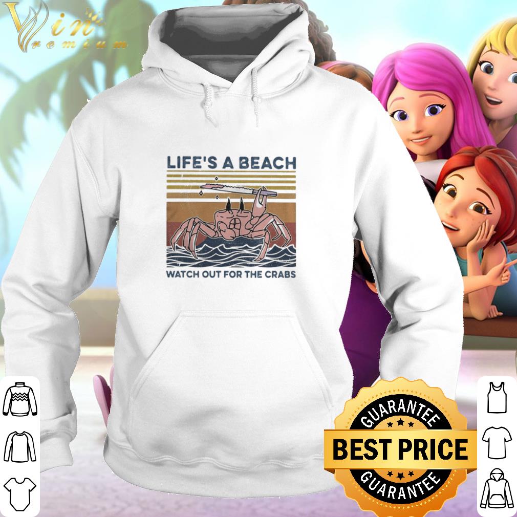 Best Life’s a beach watch out for the crabs ocean vintage shirt 5 Best Life’s a beach watch out for the crabs ocean vintage shirt