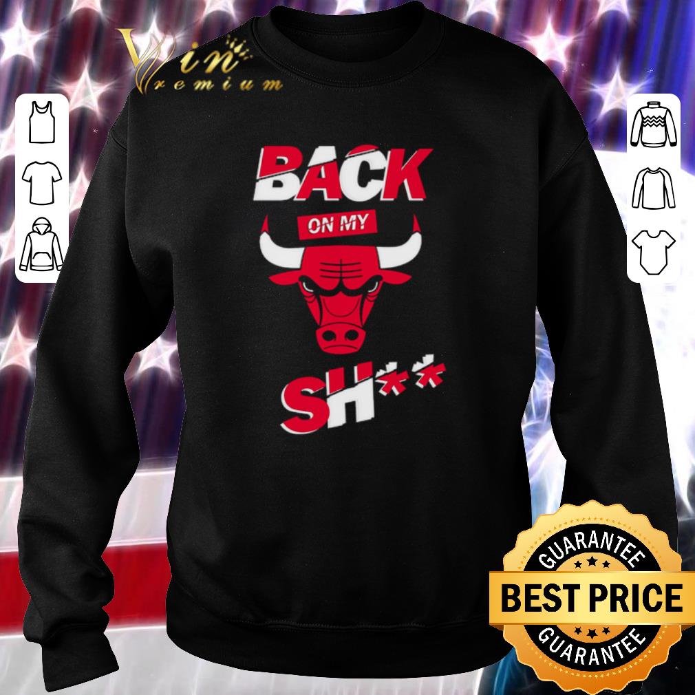 Awesome Chicago Bulls back on my Bull shit The last dance shirt 5 Awesome Chicago Bulls back on my Bull shit The last dance shirt