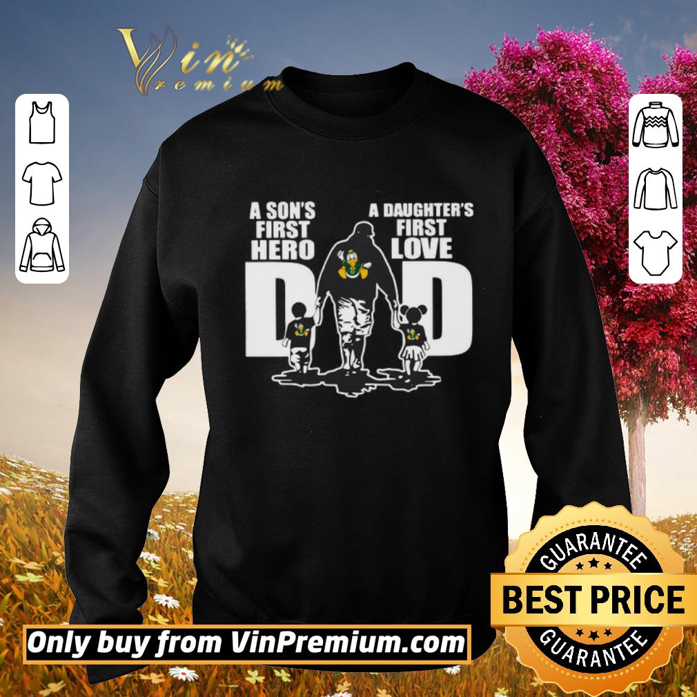 Pretty Oregon Ducks Dad a son’s first hero a daughter’s first love shirt 5 Pretty Oregon Ducks Dad a son’s first hero a daughter’s first love shirt