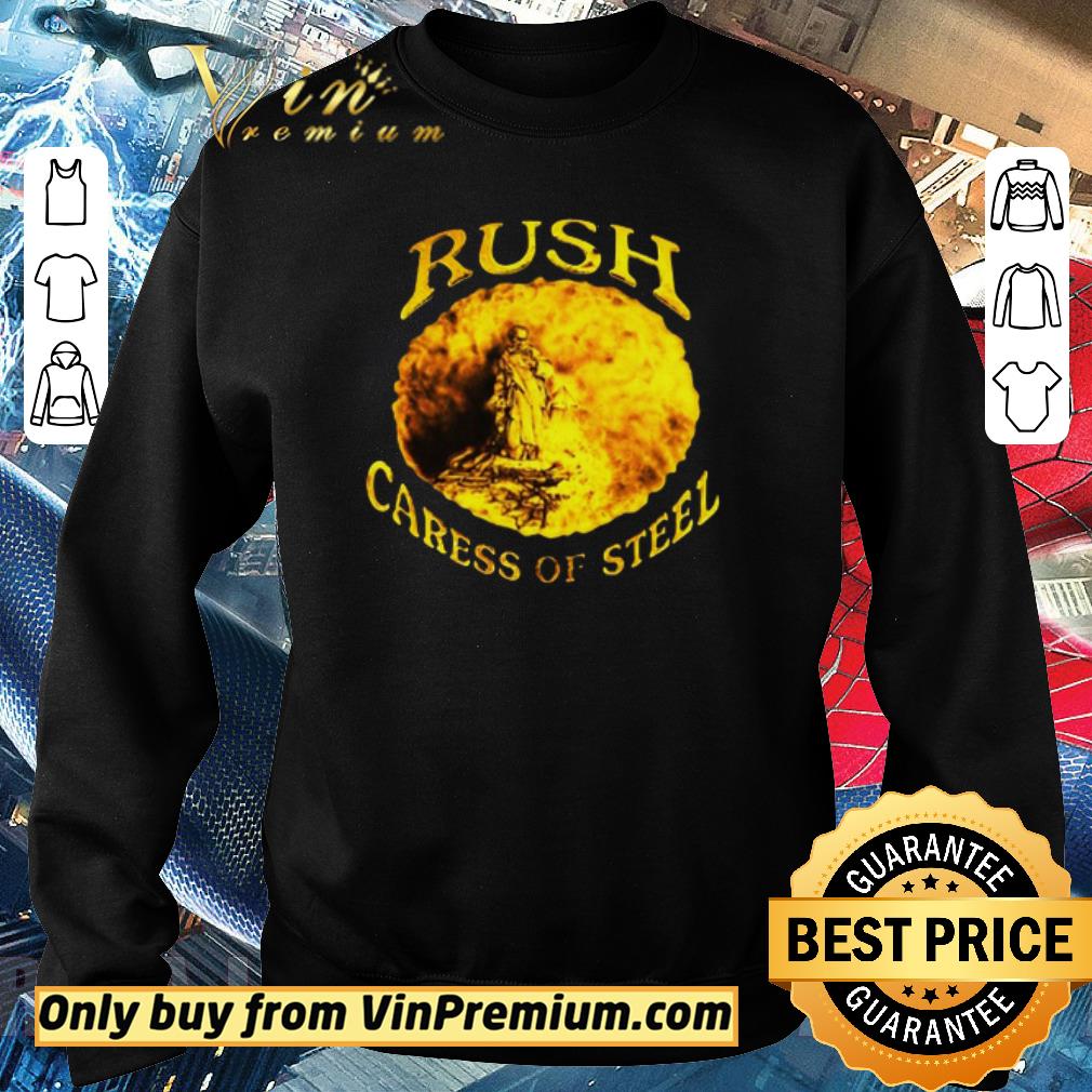 Funny Rush Caress Of Steel shirt