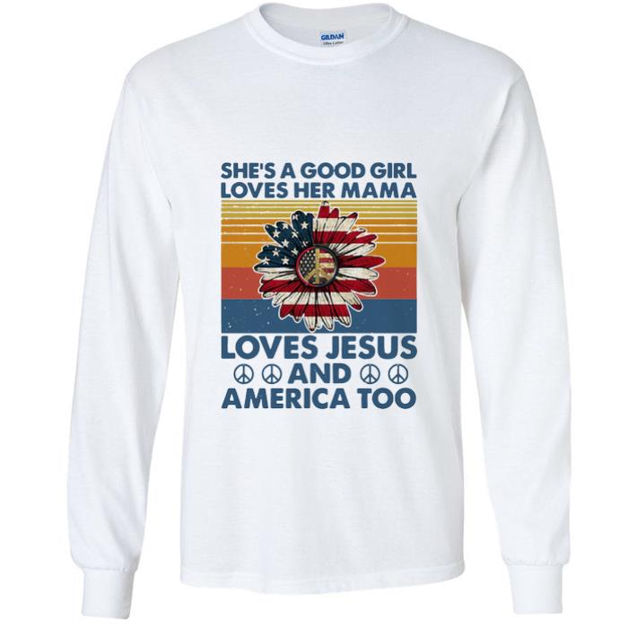 Pretty Vintage She’s A Good Girl Loves Her Mama Loves Jesus And America Too shirt