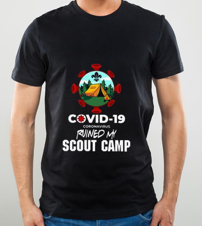 Awesome Covid 19 Coronavirus Ruined My Scout Camp shirt