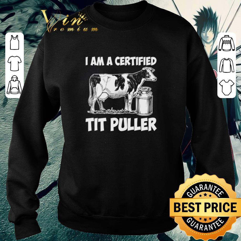 Funny Cow I am a certified tit puller shirt 5 Funny Cow I am a certified tit puller shirt