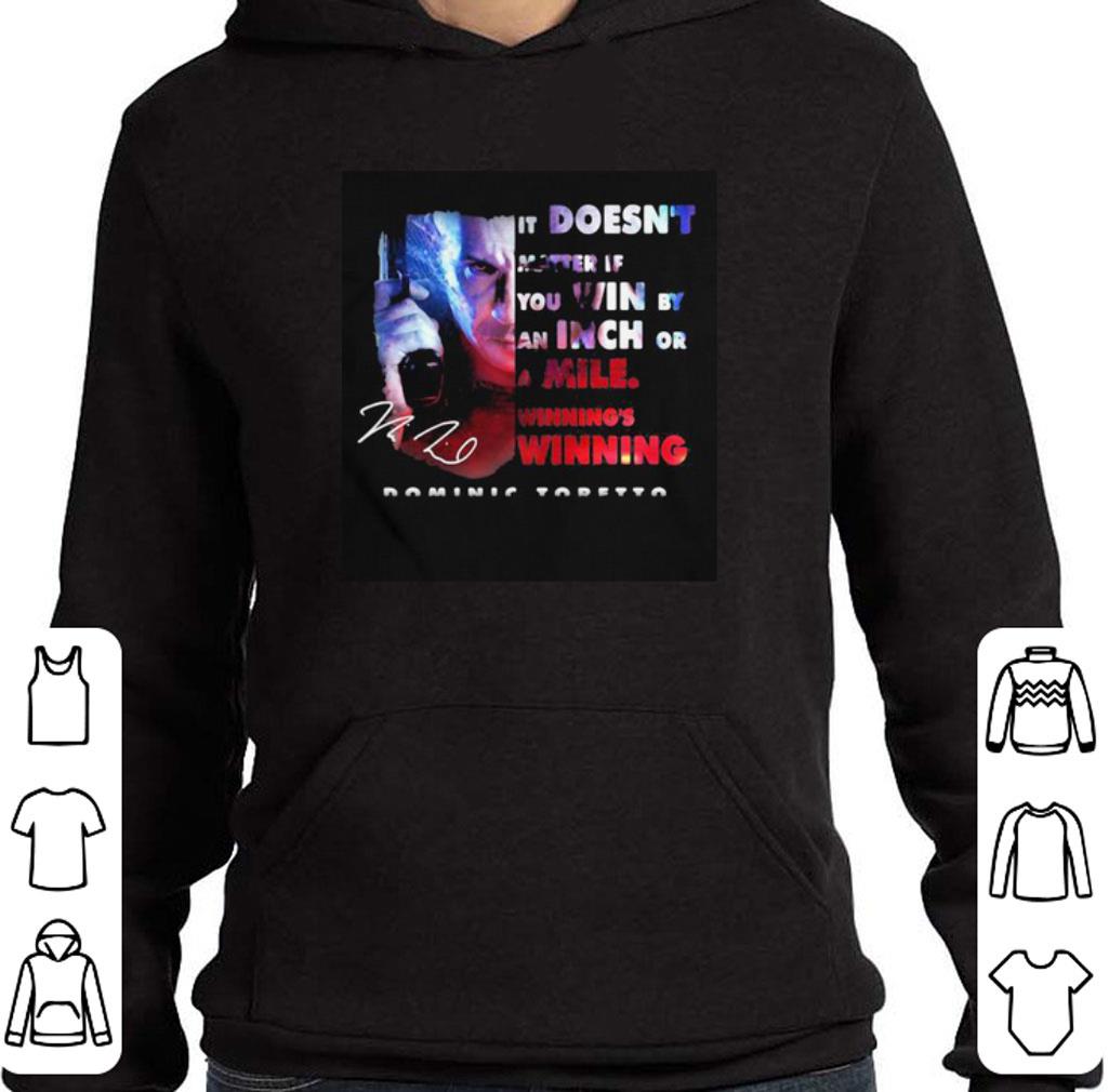 Premium Vin Diesel Dominic Toretto signature it doesn’t matter shirt 5 Premium Vin Diesel Dominic Toretto signature it doesn’t matter shirt