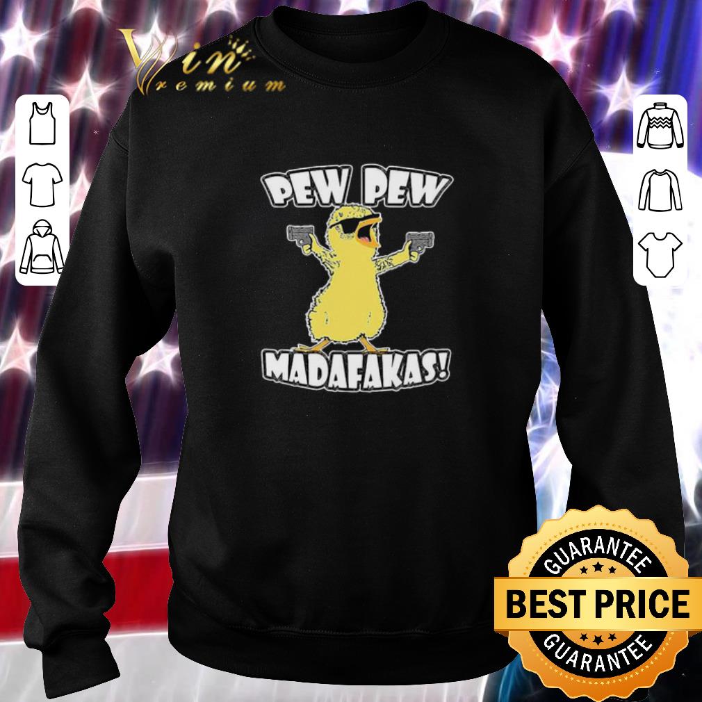 Pew Pew Madafaka Bird shirt 5 Pew Pew Madafaka Bird shirt