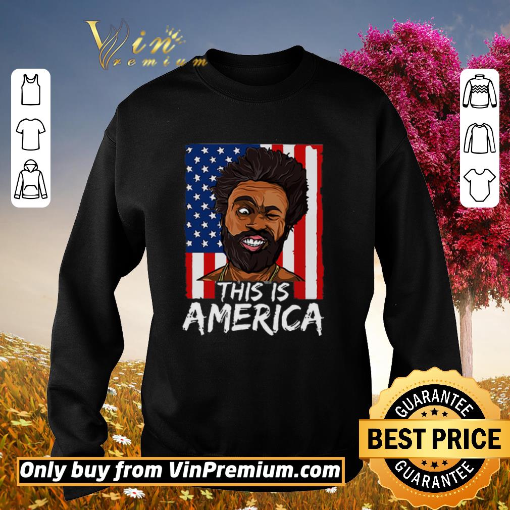 Official This Is America USA Flag Childish Gambino shirt 5 Official This Is America USA Flag Childish Gambino shirt