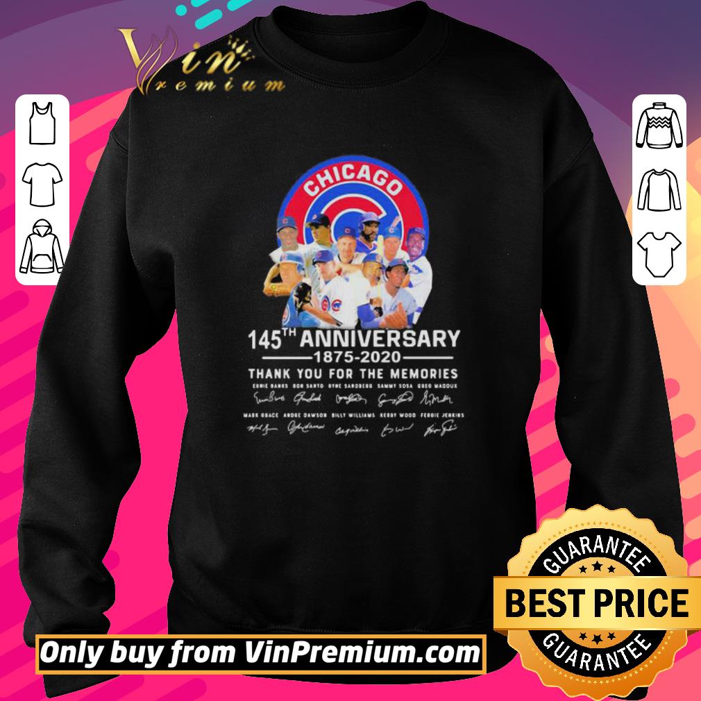 Official Chicago cubs 145th anniversary 1875 2020 thank you for the memories signatures shirt