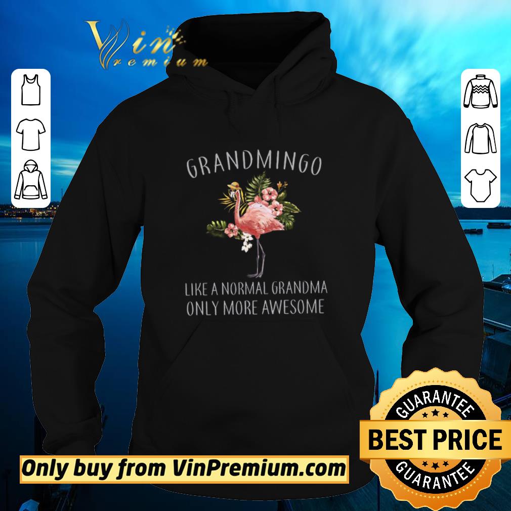 Funny Flamingo Grandmingo Like A Normal Grandma Only More Awesome shirt 7 Funny Flamingo Grandmingo Like A Normal Grandma Only More Awesome shirt