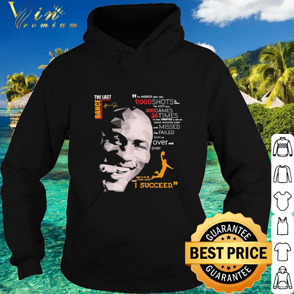 Cool The Last Dance Michael Jordan Basketball I Succeed Signatures shirt 5 Cool The Last Dance Michael Jordan Basketball I Succeed Signatures shirt