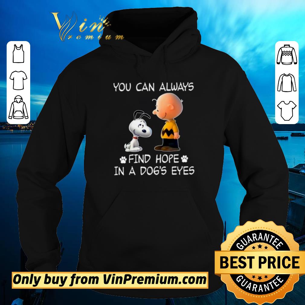 Premium Snoopy And Charlie Brown You Can Always Find Hope In A Dog's Eyes shirt