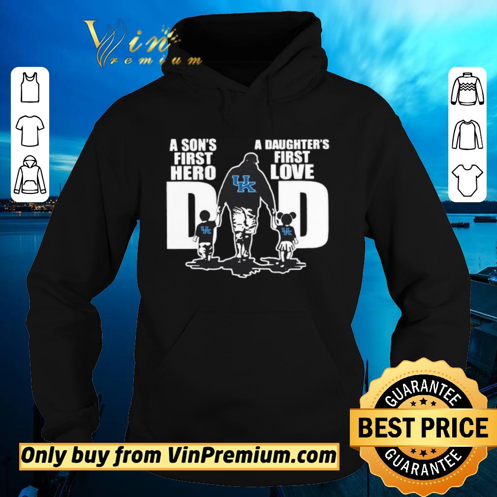 Kentucky Wildcats Dad a son’s first hero a daughter’s first love shirt