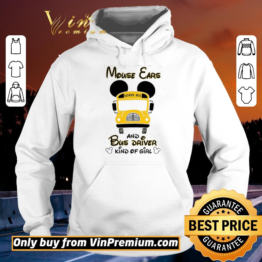 Premium Mouse Ears And Bus Driver Kind Of Girl shirt 5 Premium Mouse Ears And Bus Driver Kind Of Girl shirt