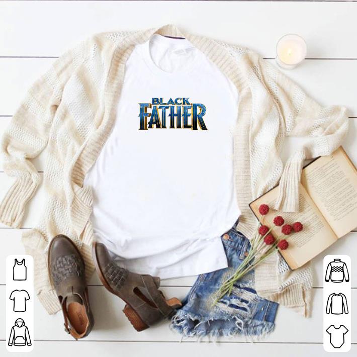 Funny Father's Day Black Father Black Panther shirt
